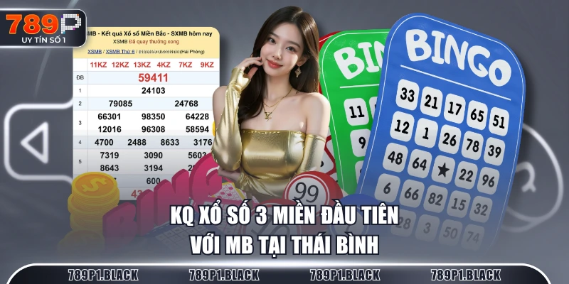 KQ xổ số 3 miền đầu tiên với MB tại Thái Bình